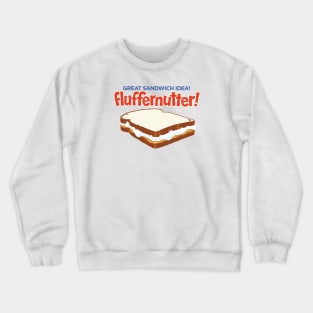 Fluffernutter Crewneck Sweatshirt